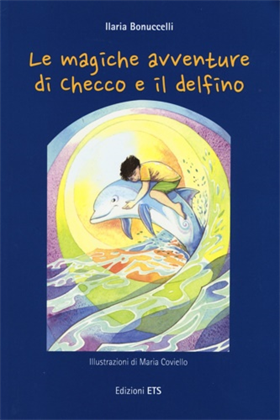 9788846741196-Le magiche avventure di Checco e il delfino.